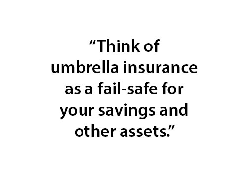 Umbrella Coverage 101 Capital Insurance Group